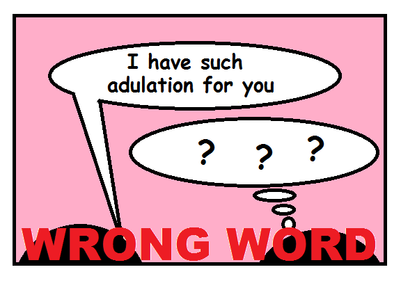 A picture of I have such adulation for you - ???